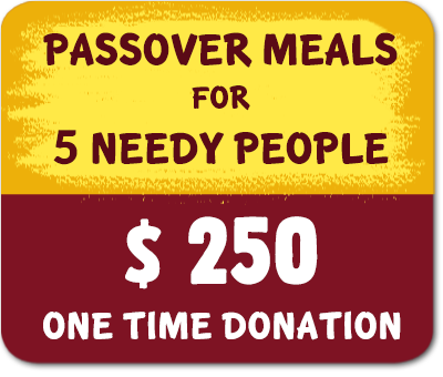 1 Passover meal for 5 needy person - 250 $